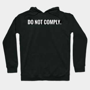 Do not Comply Hoodie